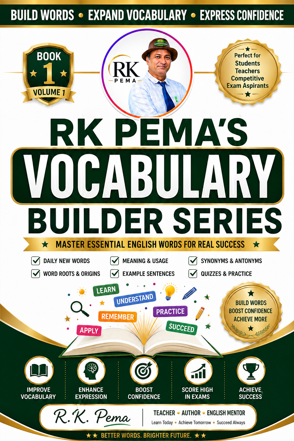 Vocabulary Builder Series Book 1, Volume 1 — Master Essential English Words for Real Success, by RK Pema