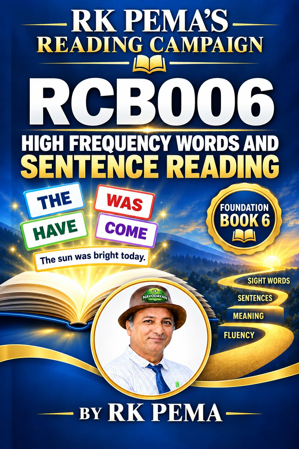 RCB006 High Frequency Words and Sentence Reading, Foundation Book 6, RK Pema's Reading Campaign Series