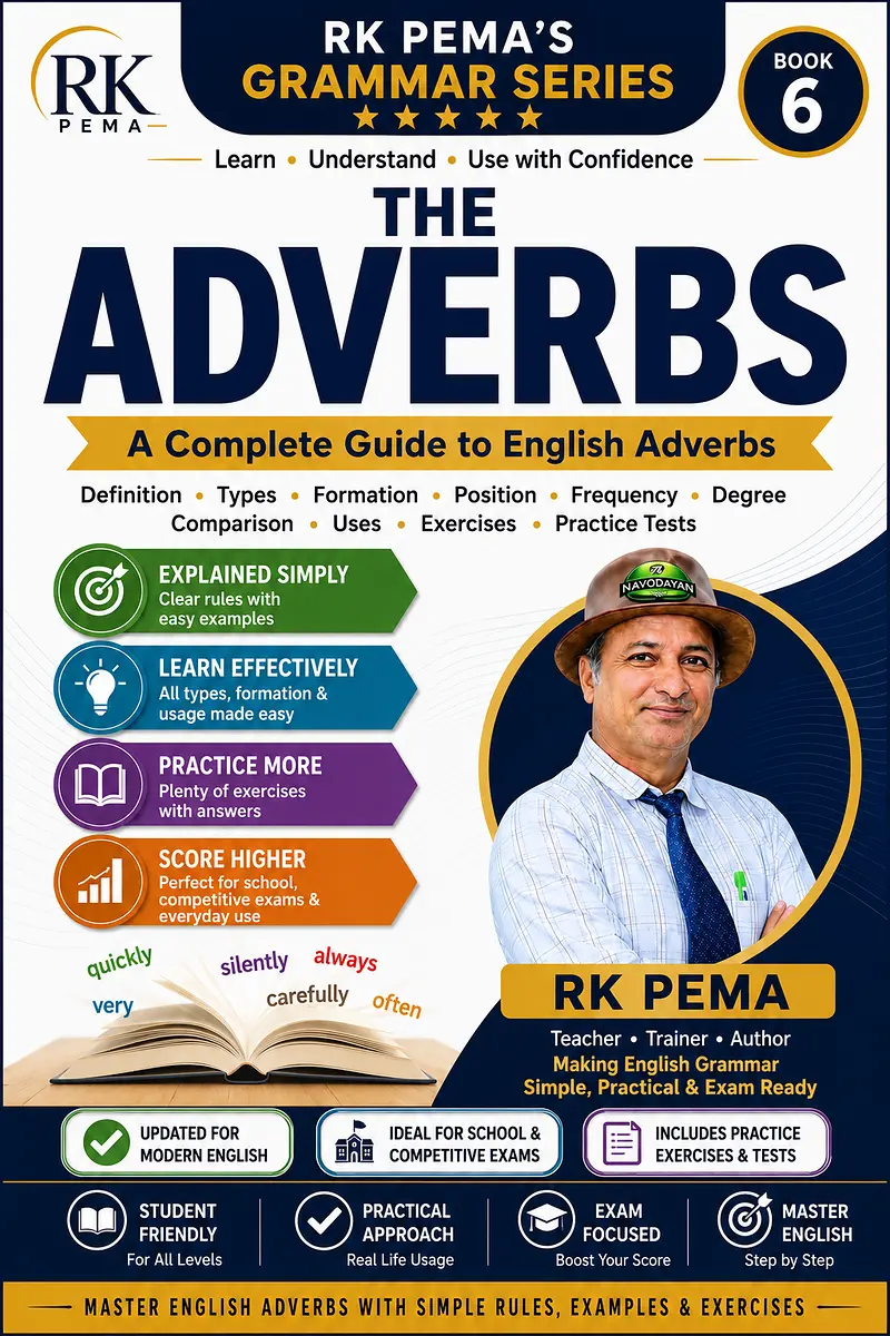 The Adverbs — A Complete Guide, by R.K. Pema
