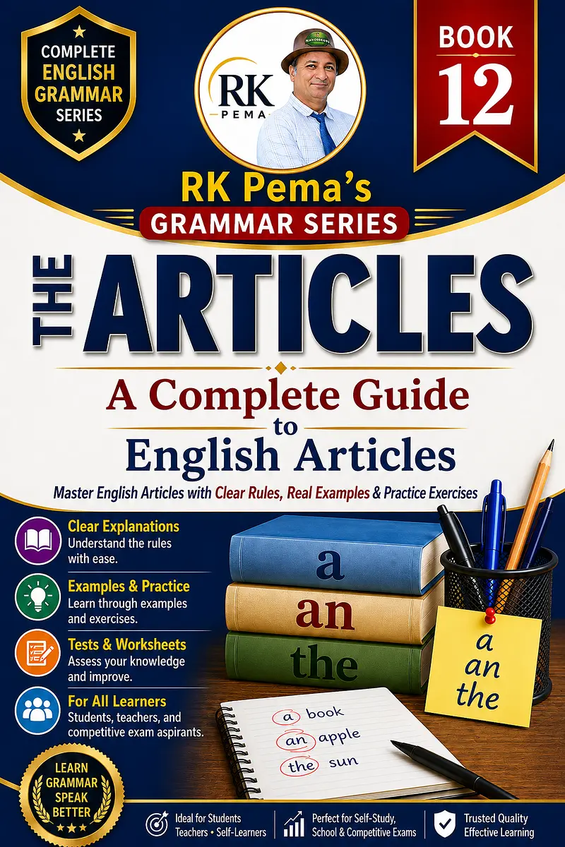 The Articles — A Complete Guide, by R.K. Pema
