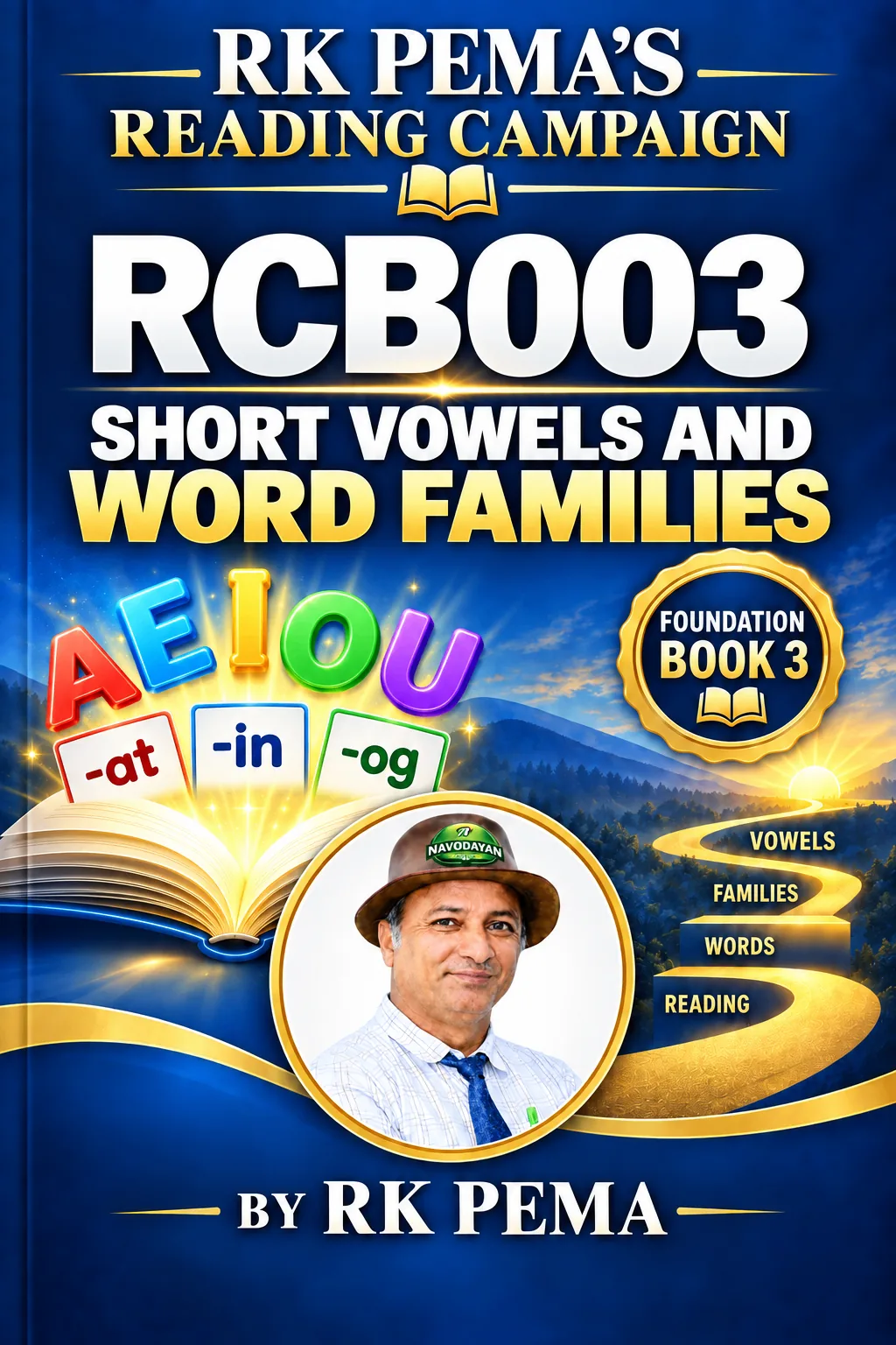 RCB003 Short Vowels and Word Families, Foundation Book 3, RK Pema's Reading Campaign Series